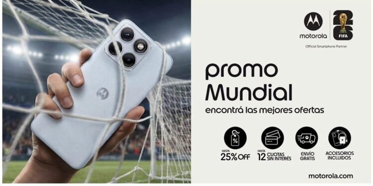 Motorola ofrece hasta 25% de descuento, 12 cuotas sin interés y envíos gratis para potenciar la experiencia del Mundial